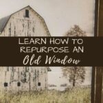Repurpose Old Windows with Furniture Transfers