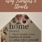 Floral Home sign using Transfers and Stencils Tutorial